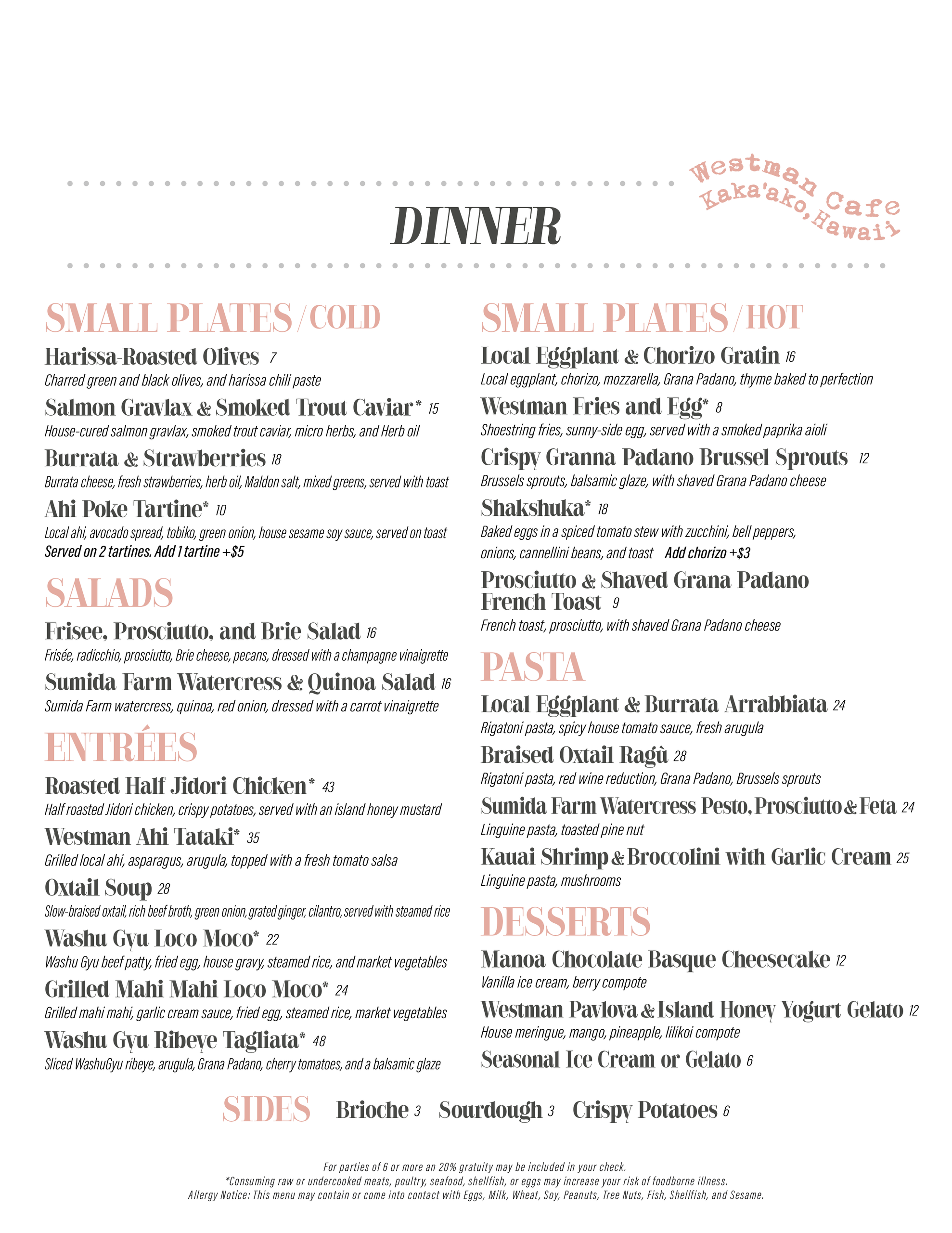 Westman Cafe Kakaako Honolulu dinner menu with small plates, local seafood, Washu Gyu entrees, pasta and desserts